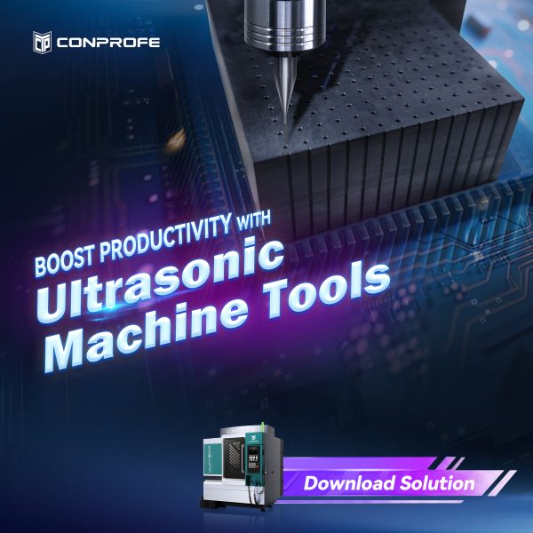 Elevate Semiconductor Manufacturing with Ultrasonic Machining1.jpg
